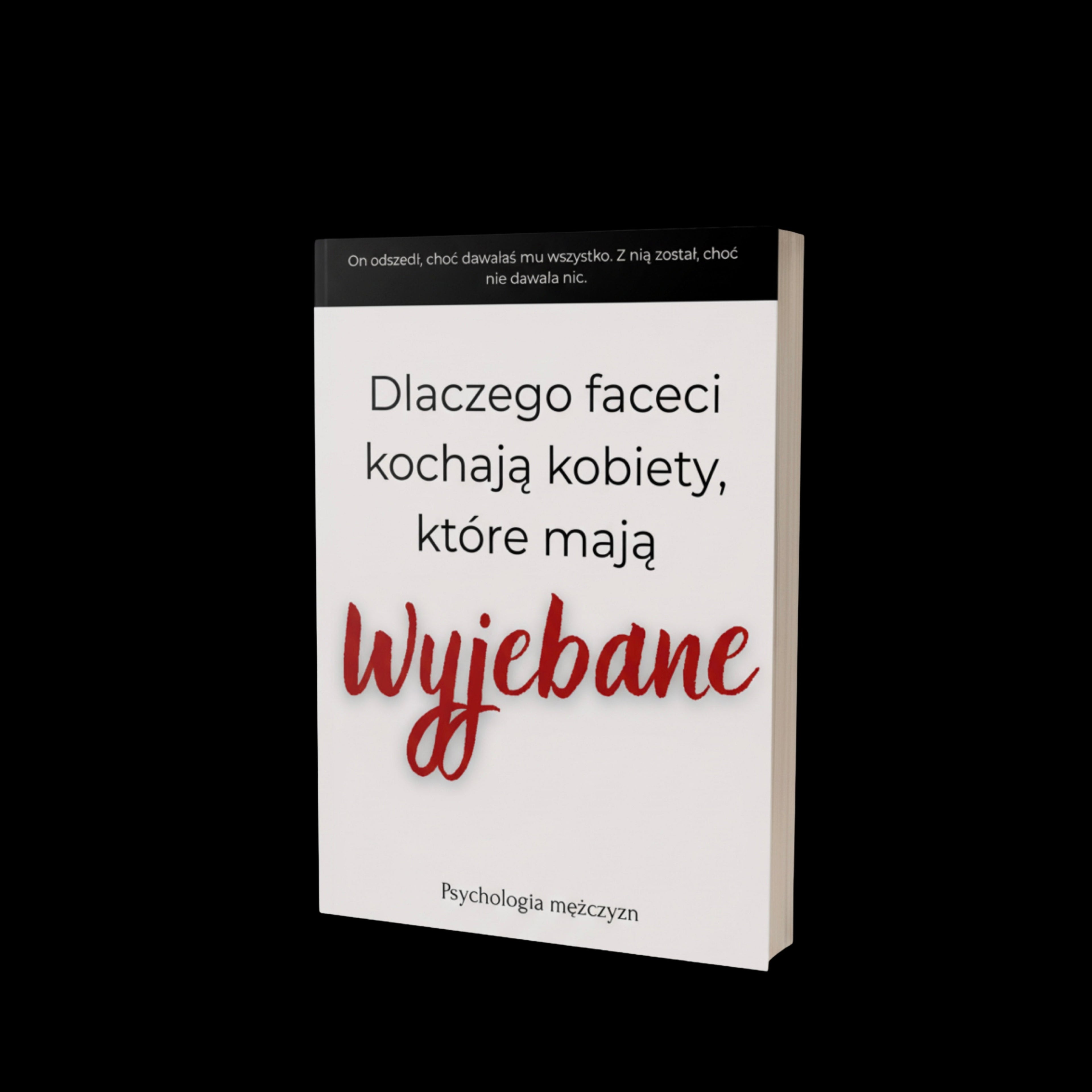 Dlaczego faceci kochają kobiety, które mają wyjebane